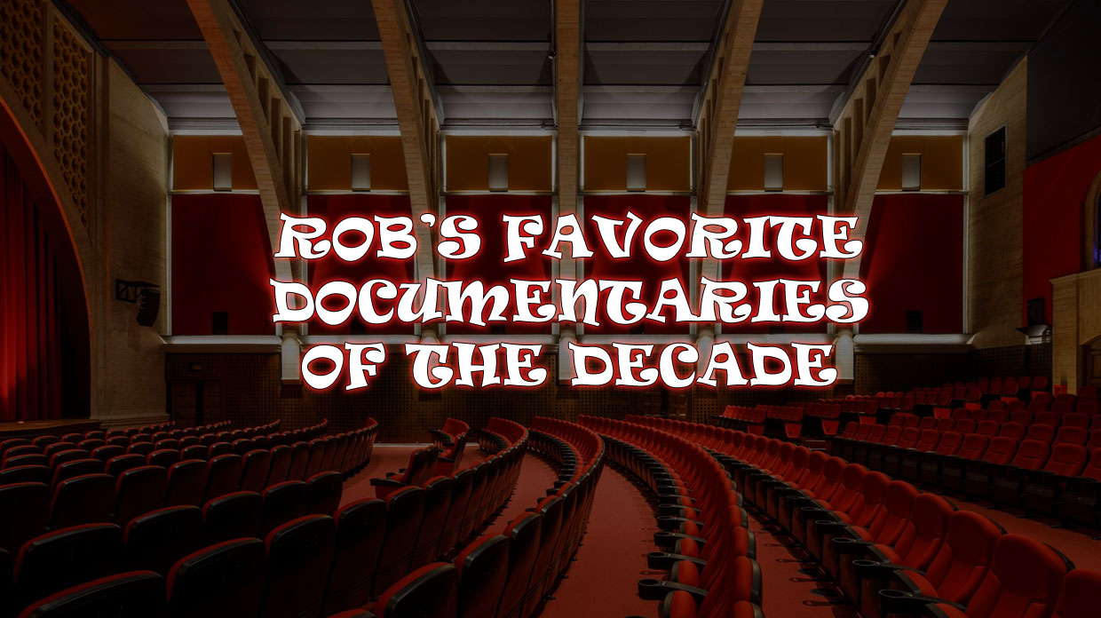 Best Documentaries of the Decade